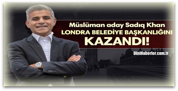 Londra Belediye Başkanlığını Müslüman aday kazandı