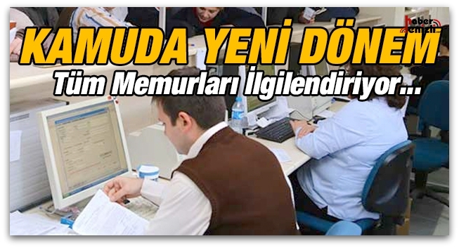 Memurluğa yeni düzen