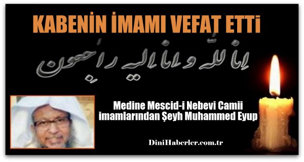 Mescidi Nebevi\'nin İmam\'ı Vefat Etti