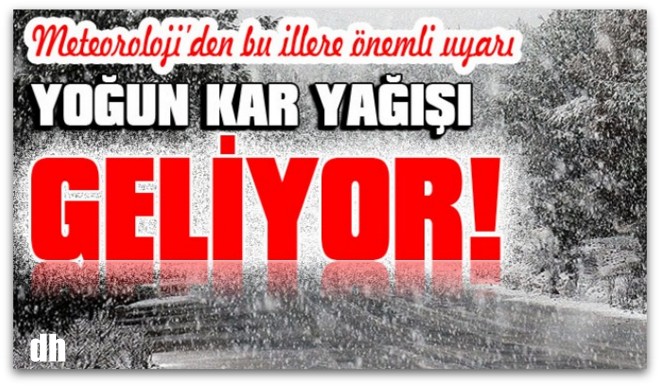 Meteoroloji\'den uyarı, Kar geliyor!