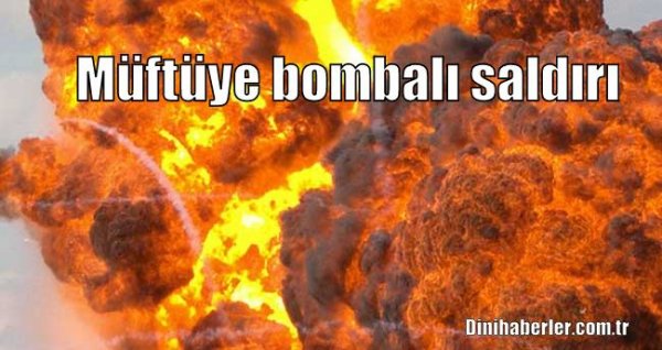 Müftüye bombalı saldırı