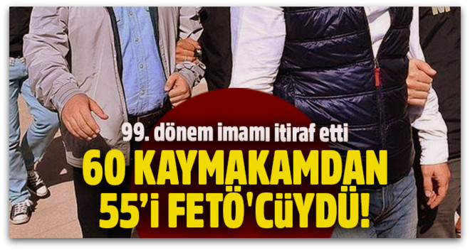 Mülkiye imamından şoke eden itiraf, 60 kaymakamdan 55’i FETÖ\'cüydü