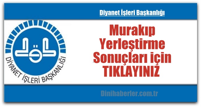 Murakıp Yerleştirme Sonuçları Açıklandı