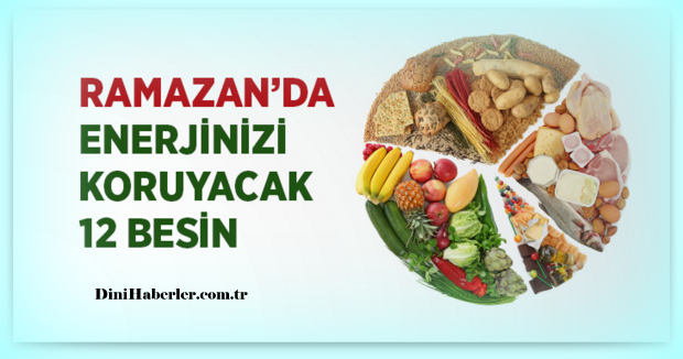 Ramazan\'da Enerjinizi Koruyacak Beslenme Tavsiyeleri