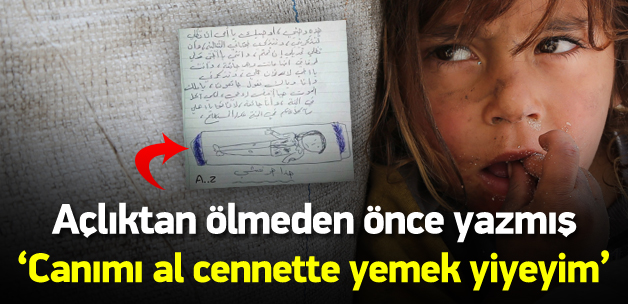 Suriyeli çocuğun vasiyeti: Cennette yemek yiyeyim