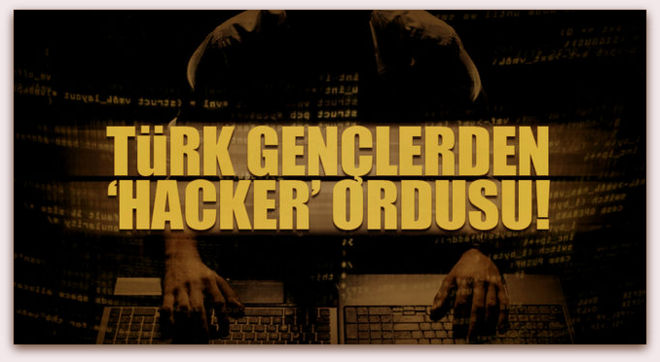  Türk gençlerden ‘hacker’ ordusu