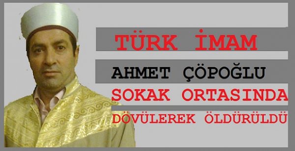 Türk İmam Dövülerek Öldürüldü