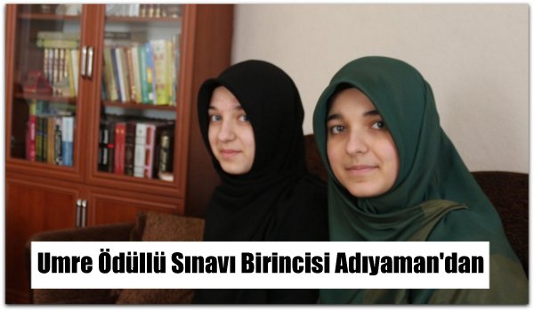 Umre ödüllü siyer sınavı birincisi Adıyaman\'dan