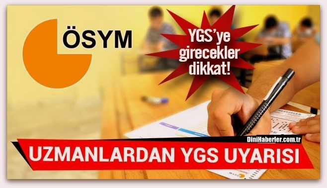 YGS\'ye Girecekler Dikkat! Uzmanlardan YGS Uyarısı