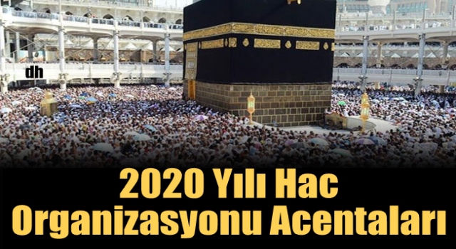 2020 Yılı Hac Organizasyonu Acentaları... ​