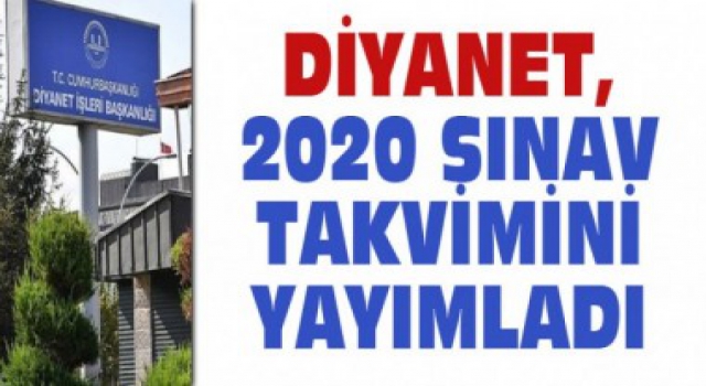 Diyanet 2020 Yılı Geçerli Sınav Tarihleri, Muhtemel Takvim