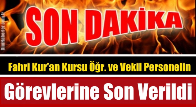 Diyanet Fahrilerin ve Vekillerin Görevlerine Son Verdi