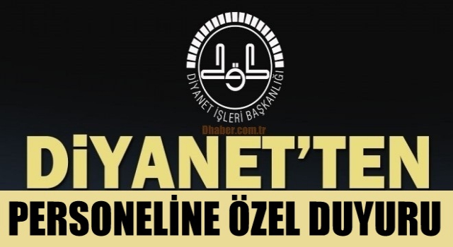 Diyanet Personeline Özel Duyuru