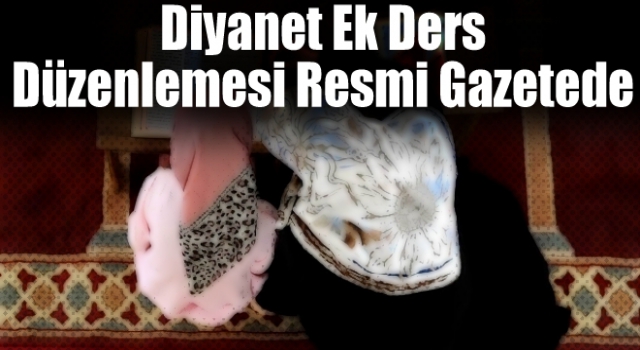 Diyanet Ek Ders Düzenlemesi Resmi gazetede