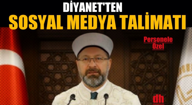 Diyanetten Sosyal Medya Talimatı