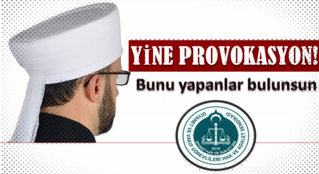 BU PROVOKASYONU YAPANLAR BULUNSUN