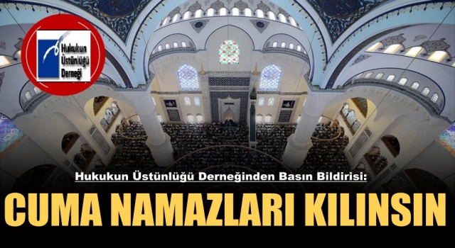 Camilerde Cuma Namazları Kılınsın