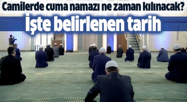 Cuma namazı için planlanan tarih 12 Haziran
