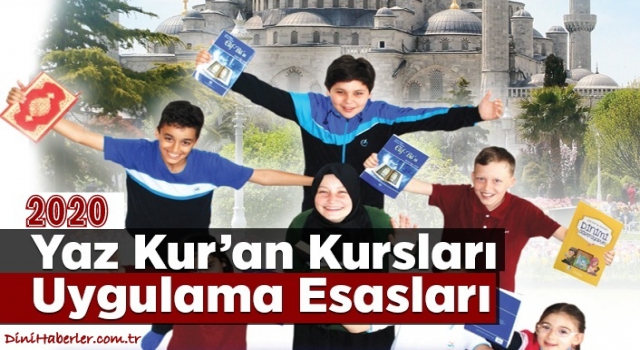 2020 Yaz Kur'an Kursu Uygulama Esasları