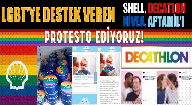 LGBT yi Destekleyen Firmaları Protesto Ediyoruz