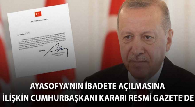 Ayasofya Kararnamesi Resmi Gazete'de