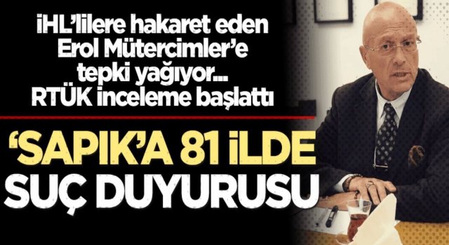 Erol Mütercimler’e 81 ilde suç duyurusu!