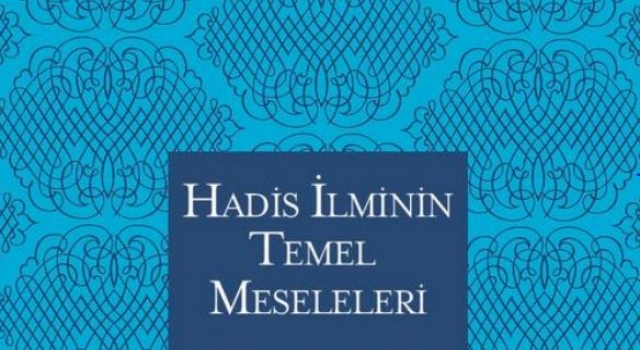 Hadislerin türleri, korunması ve hadislerde dolaylı anlatım