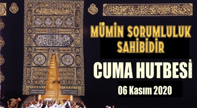 06 Kasım 2020 Tarihli Cuma Hutbesi