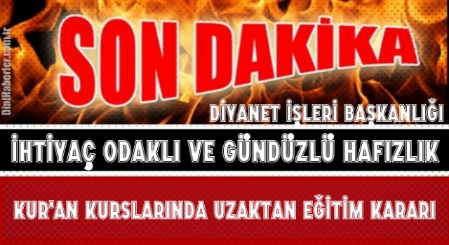 Diyanet işleri Başkanlığından uzaktan eğitim kararı