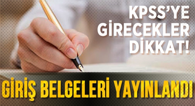 KPSS Ortaöğretim sınav giriş belgeleri yayımlandı