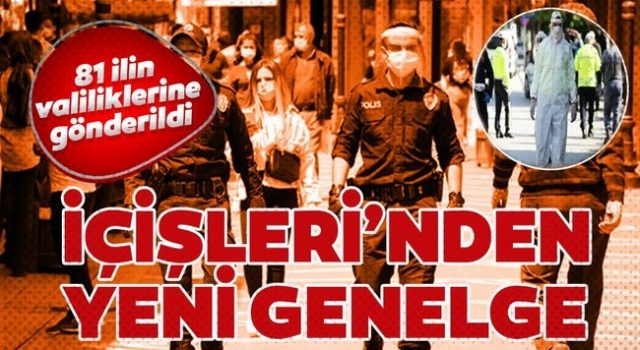 İçişleri Bakanlığı'ndan koronavirüs genelgesi!