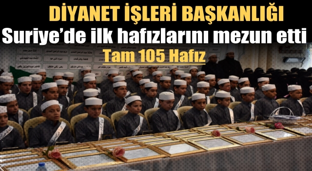 TDV Suriye’de yılın ilk hafızlarını mezun etti