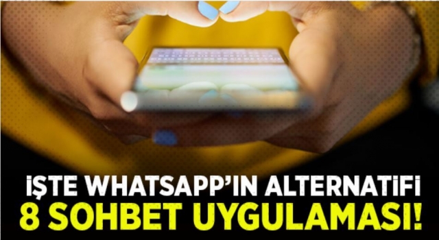 WhatsApp yerine kullanılabilecek en iyi 8 sohbet uygulaması...