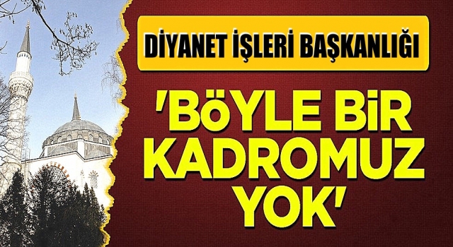 Diyanet İşleri Başkanlığı'ndan 'kıble uzmanı' yalanına cevap: Böyle bir kadromuz yok