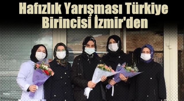 Hafızlık Yarışması Türkiye Birincisi İzmir'den