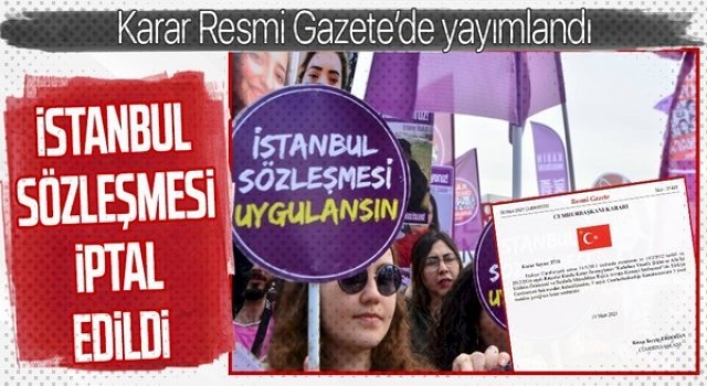Türkiye, İstanbul Sözleşmesi'nden ayrıldı