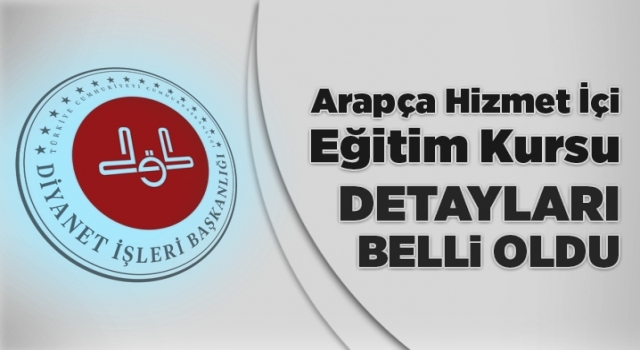 Çevrimiçi Arapça Eğitim Kursu detayları belli oldu