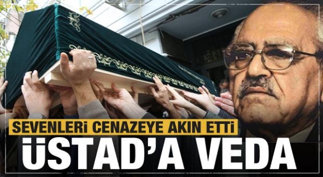 Büyük Üstad Sezai Karakoç son yolculuğuna uğurlandı