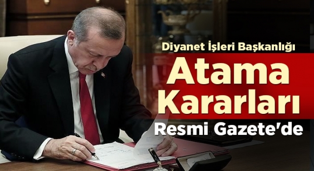 İl Müftü Atama Kararları Resmi Gazete'de yayımlandı
