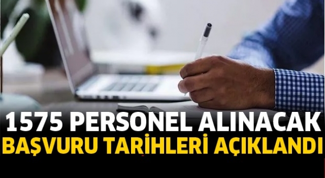 1575 personel alınacak
