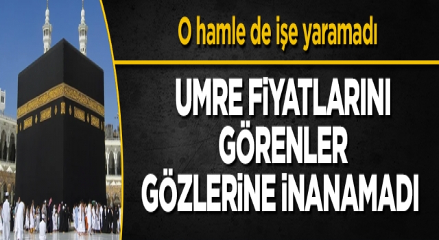 Umre fiyatlarını görenler gözlerine inanamadı