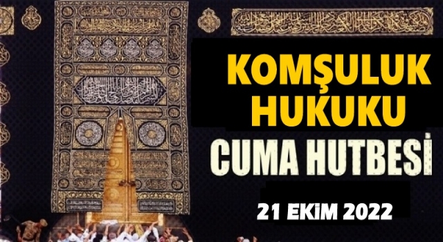 21.10.2022 Tarihli Cuma Hutbesi