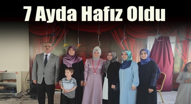 7 ayda hafız oldu