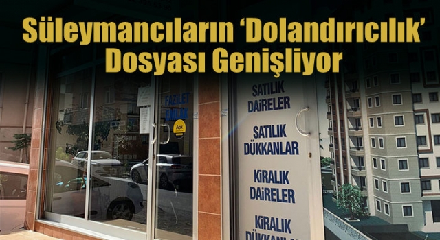 Süleymancıların ‘dolandırıcılık’ dosyası genişliyor