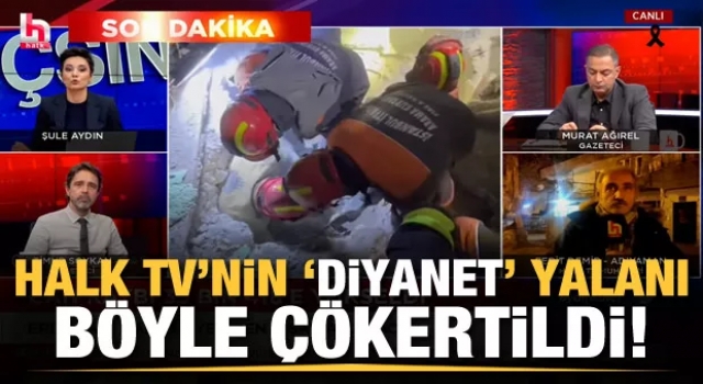 Halk TV'nin Diyanet İşleri Başkanlığı elemanı görmedim yalanı böyle çökertildi