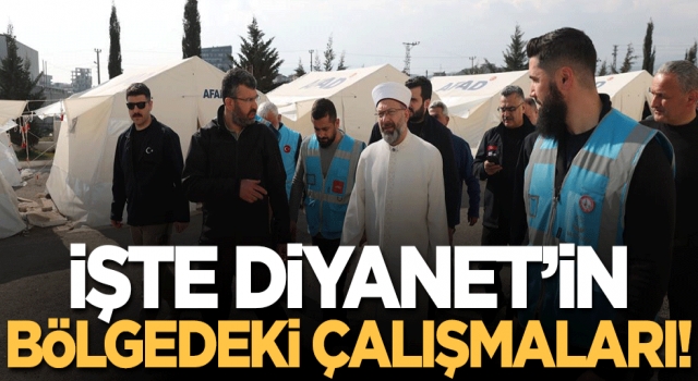 İşte Diyanet İşleri Başkanlığı'nın deprem bölgesindeki hizmetleri!