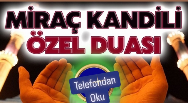 Miraç Kandiline Özel Dua