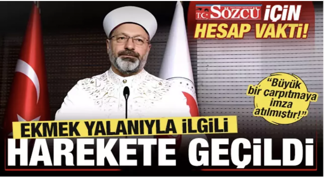 Sözcü için hesap vakti! Ekmek yalanıyla ilgili harekete geçildi!