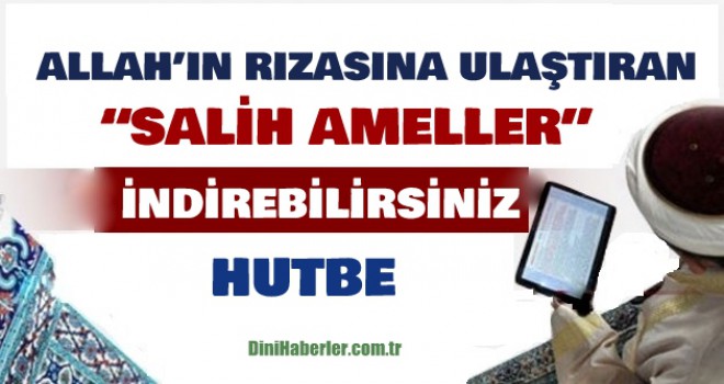 Diyanet 06.07.2018 Tarihli Cuma Hutbesi