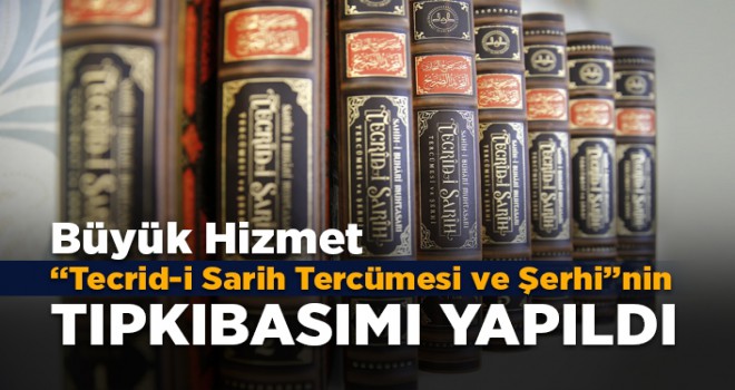 Diyanet'ten büyük hizmet, Tecrid-i Sarih Tercümesi ve Şerhi